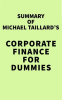 Summary_of_Michael_Taillard_s_Corporate_Finance_For_Dummies