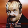 William_Conrad__A_Life___Career