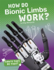 How_Do_Bionic_Limbs_Work_