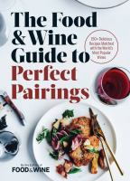 The_Food___Wine_guide_to_perfect_pairings