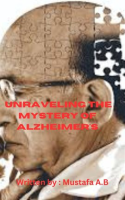 Unraveling_the_Mystery_of_Alzheimer_s_Understanding__Coping__and_Overcoming_the_Disease