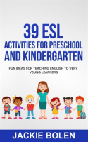 39_ESL_Activities_for_Preschool_and_Kindergarten__Fun_Ideas_for_Teaching_English_to_Very_Young_Le