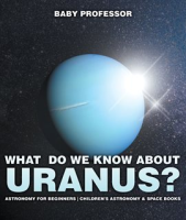 What_Do_We_Know_about_Uranus_
