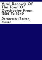 Vital_records_of_the_town_of_Dorchester_from_1826_to_1849