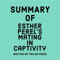 Summary_of_Esther_Perel_s_Mating_in_Captivity