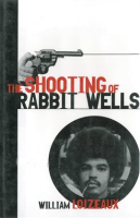 The_Shooting_of_Rabbit_Wells