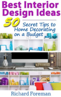 Best_Interior_Design_Ideas__50__Secret_Tips_to_Home_Decorating_on_a_Budget