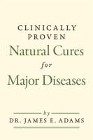 Clinically_Proven_Natural_Cures_For_Major_Diseases
