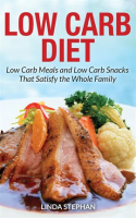 Low_Carb_Diet__Low_Carb_Meals_and_Low_Carb_Snacks_that_Satisfy_the_Whole_Family
