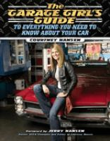 The_garage_girl_s_guide_to_everything_you_need_to_know_about_your_car