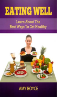 Eating_Well__Learn_About_the_Best_Ways_To_Get_Healthy