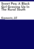 Sweet_Pea__a_black_girl_growing_up_in_the_rural_South
