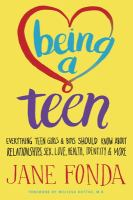 Being_a_teen___everything_teen_girls_and_boys_should_know_about_relationships__sex__love__health__identity___more