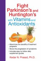 Fight_Parkinson_s_and_Huntington_s_with_vitamins_and_antioxidants