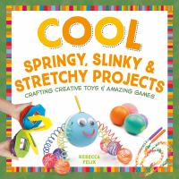 Cool_springy__slinky___stretchy_projects