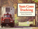 Sam_goes_trucking