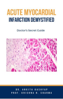 Acute_Myocardial_Infarction_Demystified__Doctor_s_Secret_Guide