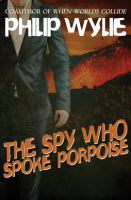 The_Spy_Who_Spoke_Porpoise