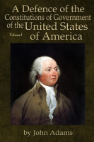 A_Defence_of_the_Constitutions_of_Government_of_the_United_States_of_America__Volume_I