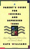 A_parent_s_guide_for_suicidal_and_depressed_teens
