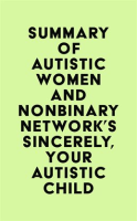 Summary_of_Autistic_Women_and_Nonbinary_Network_s_Sincerely__Your_Autistic_Child