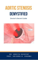 Aortic_Stenosis_Demystified__Doctor_s_Secret_Guide