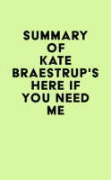 Summary_of_Kate_Braestrup_s_Here_If_You_Need_Me