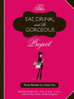 The_Eat__Drink__and_Be_Gorgeous_Project