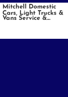 Mitchell_domestic_cars__light_trucks___vans_service___repair