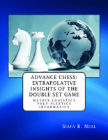 Advance_Chess__Extrapolative_Insights_of_the_Double_Set_Game__Book_2_Vol__4