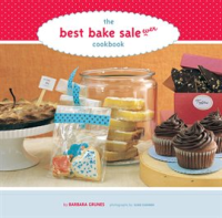 The_Best_Bake_Sale_Ever_Cookbook