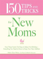 150_Tips_and_Tricks_for_New_Moms