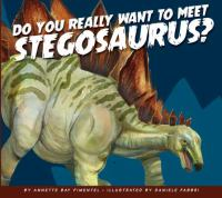 Do_you_really_want_to_meet_stegosaurus_