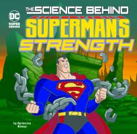 The_science_behind_Superman_s_strength