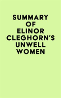 Summary_of_Elinor_Cleghorn_s_Unwell_Women