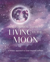 The_Complete_Guide_to_Living_by_the_Moon