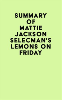Summary_of_Mattie_Jackson_Selecman_s_Lemons_on_Friday