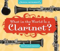 What_in_the_world_is_a_clarinet_