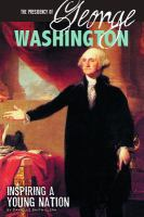 The_presidency_of_George_Washington