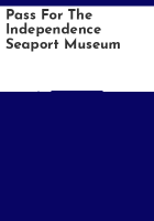 Pass_for_the_Independence_Seaport_Museum