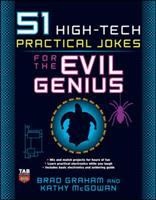 51_high-tech_practical_jokes_for_the_evil_genius