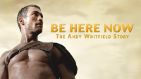 Be_Here_Now__The_Andy_Whitfield_Story