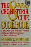 The_8-week_cholesterol_cure_cookbook
