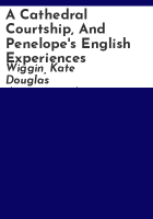 A_cathedral_courtship__and_Penelope_s_English_experiences
