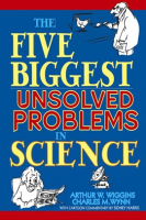 The_Five_Biggest_Unsolved_Problems_in_Science