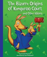 The_bizarre_origins_of_kangaroo_court_and_other_idioms