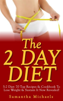 The_2_Day_Diet__5_2_Diet-_70_Top_Recipes___Cookbook_To_Lose_Weight___Sustain_It_Now_Revealed_