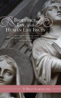Bioethics__law__and_human_life_issues