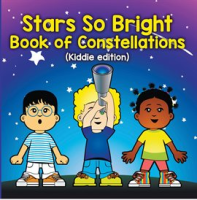 Stars_So_Bright__Book_of_Constellations__Kiddie_Edition_