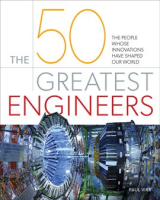 The_50_Greatest_Engineers